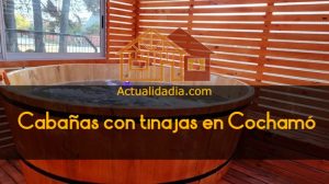 Cabañas con tinajas en Cochamó