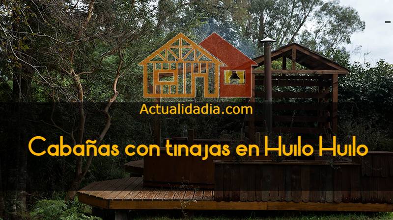 Cabañas con tinajas en Huilo Huilo