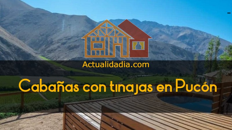 Cabañas con tinajas en Pucón