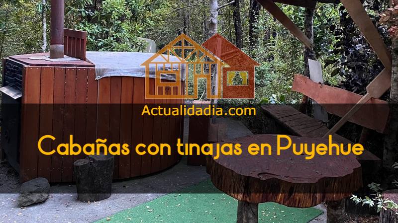 Cabañas con tinajas en Puyehue