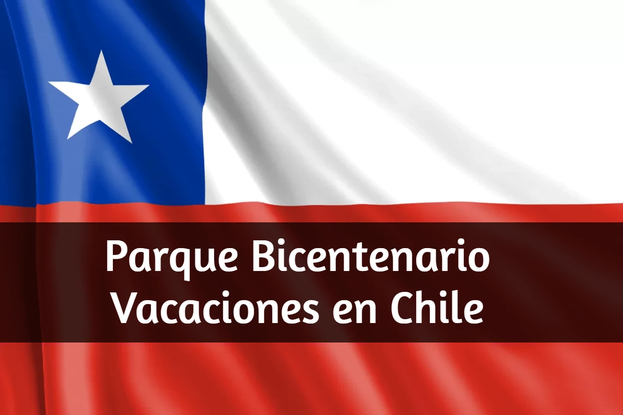 Parque Bicentenario – Vacaciones en Chile